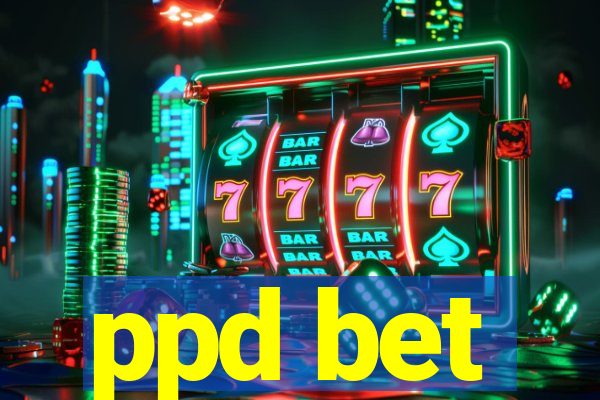 ppd bet